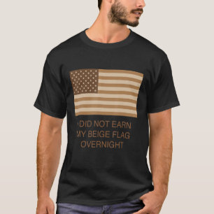 Camiseta No Gané Mi Bandera Beige De La Noche A La Mañana