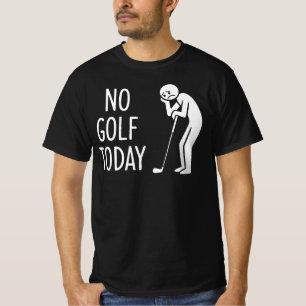 Camiseta No Golf Hoy Figura Triste del Golfista Stickman