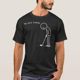 Camiseta No Golf Hoy Funny Stickman