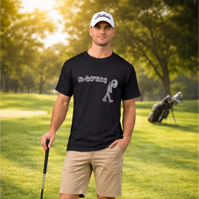 Camiseta No Golf Today Funny Sad Stickman Golfer (Subido por el creador)