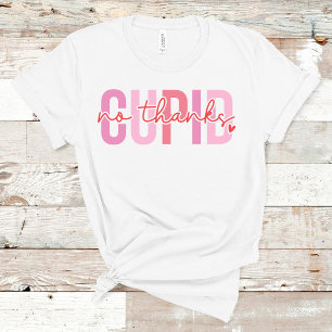 Camiseta No Gracias Cupid Funny El día de San Valentín de n
