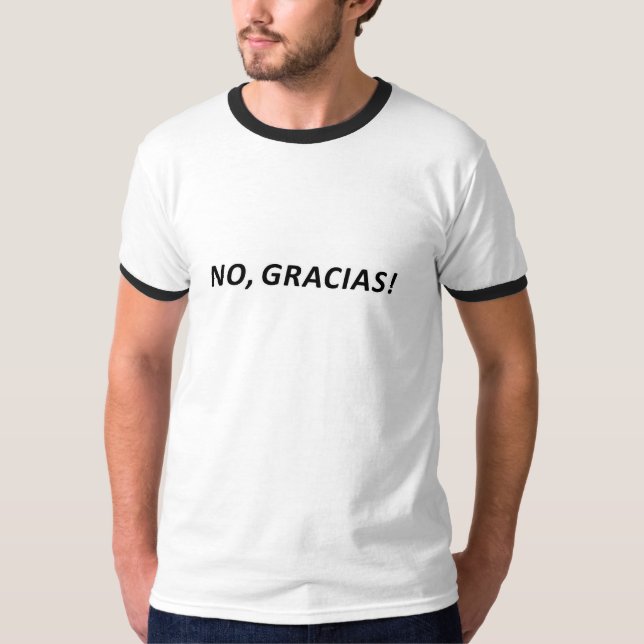 Camiseta No, gracias impresión tipográfica (Anverso)
