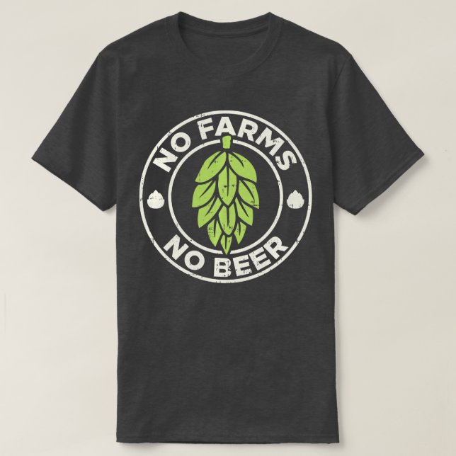 Camiseta No Granjas No Hopos De Cerveza Craft Brewer Fa (Diseño del anverso)