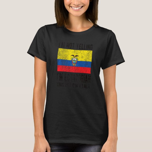 Camiseta No gritando soy ecuatoriano Bandera ecuatoriana ec (Anverso)