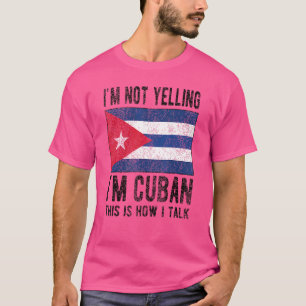 Camiseta No gritando soy la bandera cubana de Cuba raíces c
