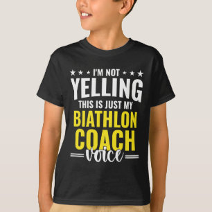 Camiseta No gritar al entrenador de biatlón Voz divertida B