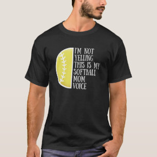 Camiseta No Grito, Esta Es Mi Voz De Mamá De Softbol Orgull