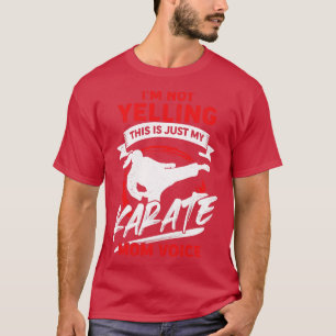 Camiseta No Grito, Esta Es Sólo Mi Voz De Mamá Karate