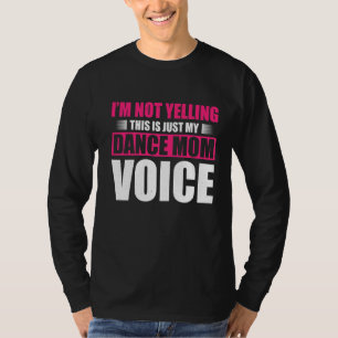 Camiseta No Grito, Esto Es Sólo Mi Dance Mamá Voice Dan