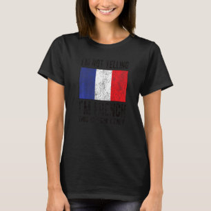 Camiseta No grito, soy la bandera francesa de Francia raíce