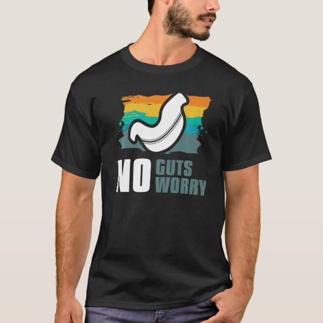 Camiseta No Guts No Worry Bariatric Gastric Surgery   (Anverso)