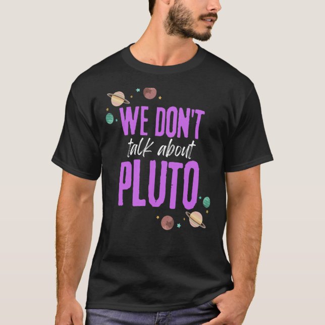 Camiseta No hablamos de Plutón (Anverso)