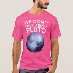 Camiseta No Hablamos De Plutón Gracioso Planeta Espacial As