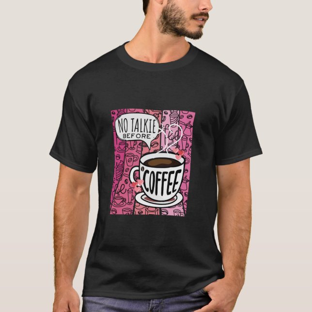 Camiseta No hablar antes del café (Anverso)