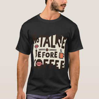 Camiseta No Hablar Antes del Café | Divertido y Audaz por l