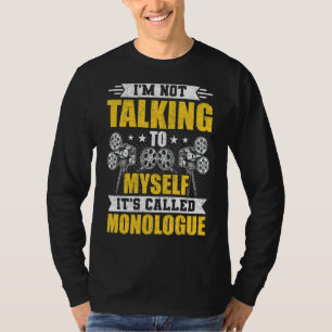 Camiseta No Hablar Con Mí Mismo Actores De Monólogo