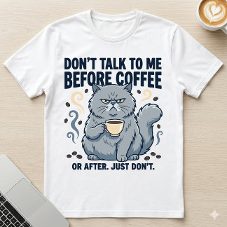 Camiseta No Hables Antes Del Café O Después De Gata Gruñona