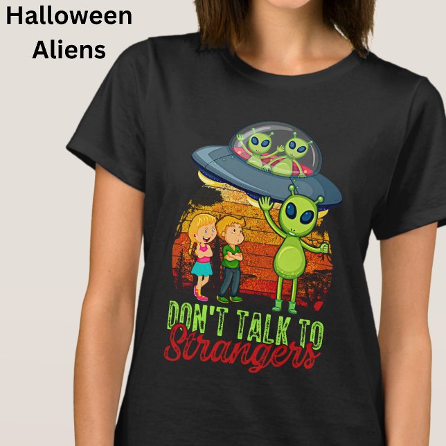 Camiseta No hables con extranjeros en el espacio de Hallowe (Subido por el creador)