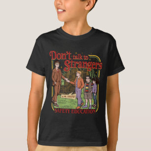 Camiseta No hables con extraños divertido Sr. Quésito _ 