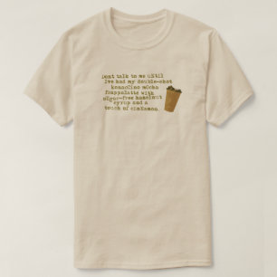 Camiseta No hables de necesitar café