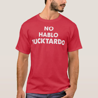 Camiseta No Hablo Fucktardo