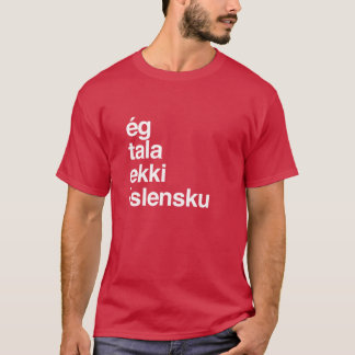 Camiseta No hablo islandés amigo de Islandia
