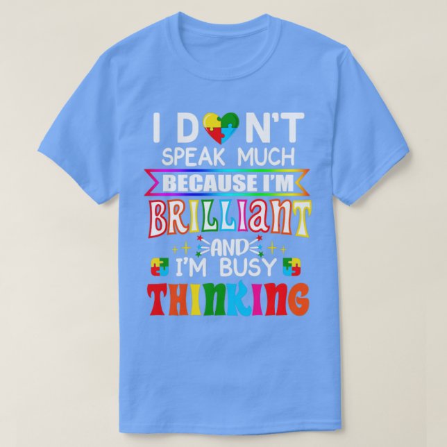 Camiseta No hablo mucho porque soy brillante y estoy ocupad (Diseño del anverso)