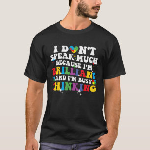 Camiseta No Hablo Mucho Soy Brillante Autismo Autista Bo
