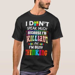 Camiseta No Hablo Mucho Soy Brillante Para Niños Con Autism