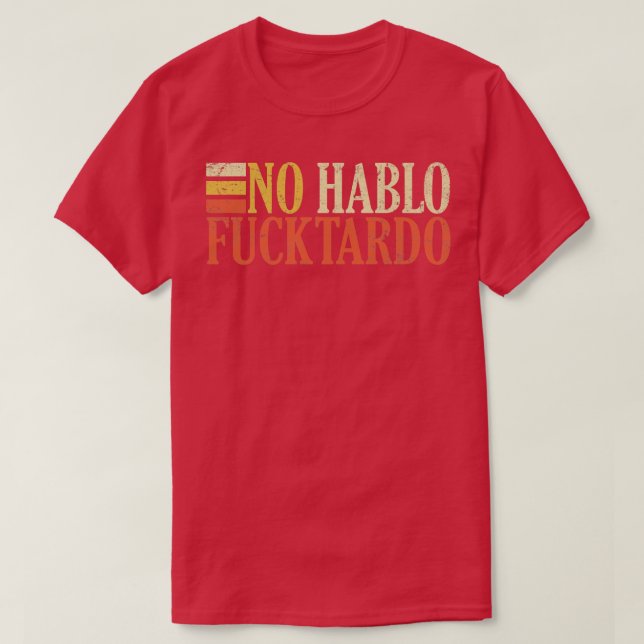 Camiseta No hablo tardo ofensivo humor español adulto (Diseño del anverso)