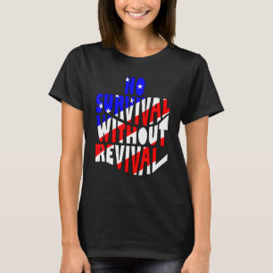 Camiseta No habrá sobrevivencia sin el resurgimiento de Amé