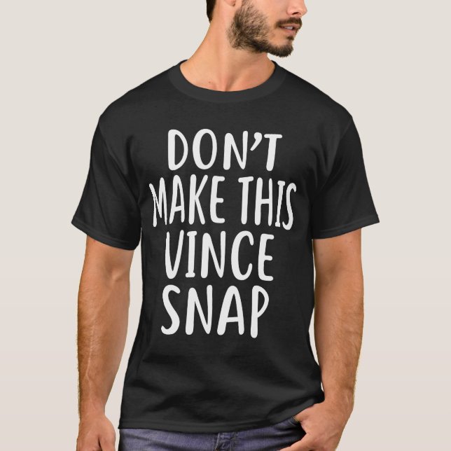 Camiseta No hacer este nombre de ajuste de VINCE (Anverso)