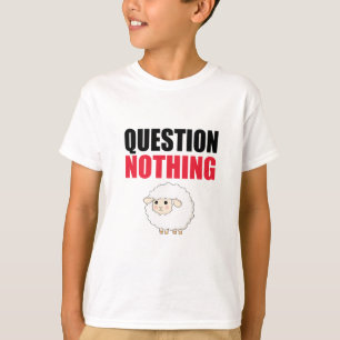 Camiseta No hacer preguntas a la oveja