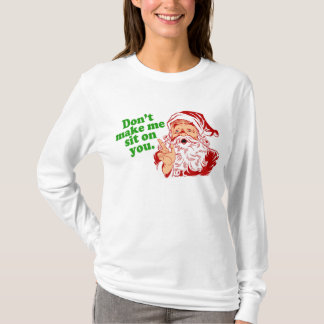 Camiseta No haga que se sienta en usted