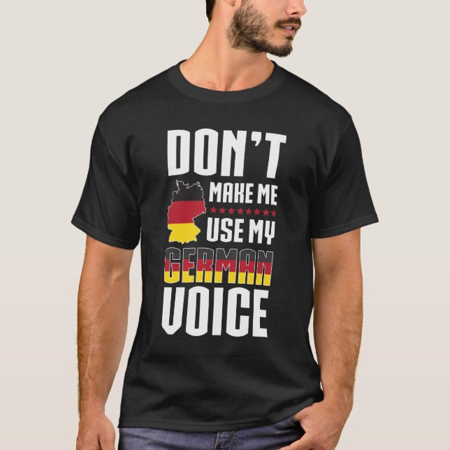 Camiseta No haga que utiliza mi voz alemana (Anverso)