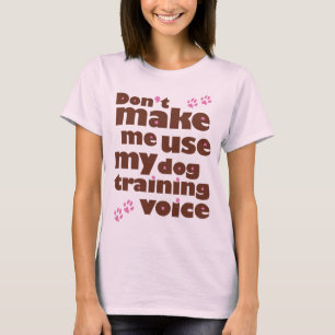 Camiseta No haga que utiliza mi voz del entrenamiento del