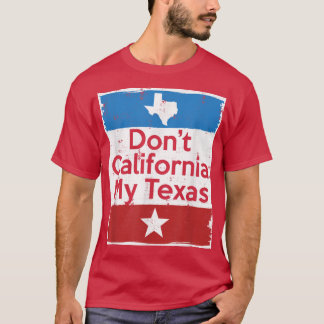 Camiseta No hagas a California mis mareas