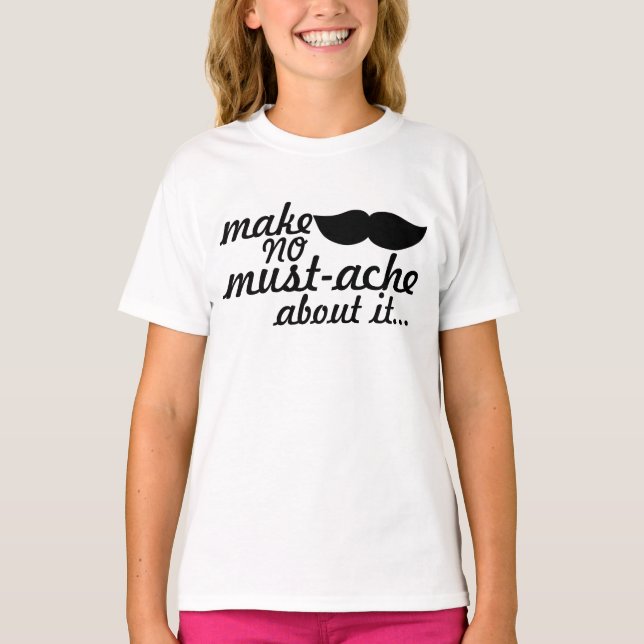 Camiseta No hagas bigote por eso (Anverso)