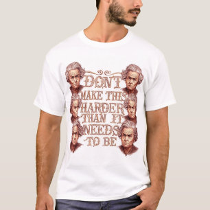 Camiseta No Hagas Esto Más Difícil De Lo Que Necesita Ser