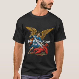 Camiseta No Hagas La Paz Con El Mal Arcángel Miguel Jesús V