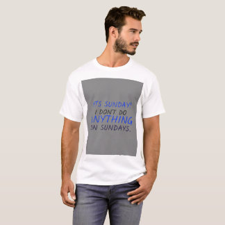 Camiseta No hagas nada los domingos