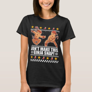 Camiseta No hagas Navidades feos de esta pinza de jengibre