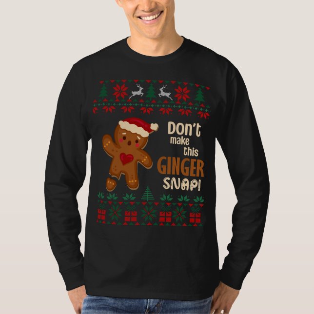 Camiseta No hagas Navidades feos de esta pinza de jengibre (Anverso)