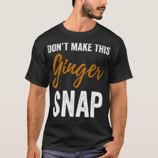 Camiseta No hagas que este juego de jengibre sea gracioso, 