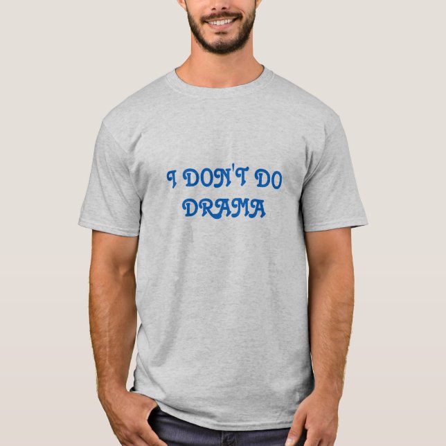 CAMISETA NO HAGO DRAMA (Anverso)