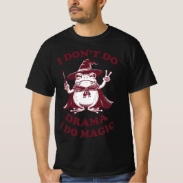 Camiseta No hago drama hago rana de bruja mágica