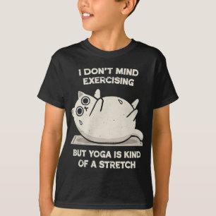 Camiseta No Hago Ejercicio Pero El Yoga Es Como Un Estirami