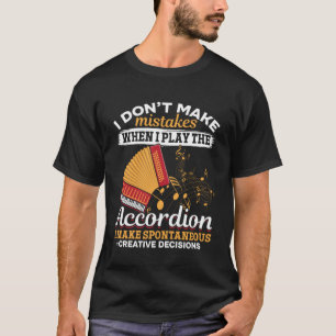Camiseta No Hago Errores Cuando Repito El Aire De Acordeón