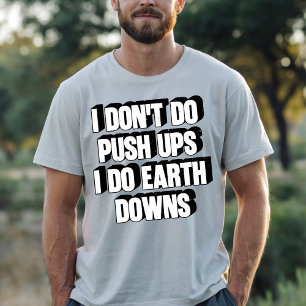 Camiseta No Hago Flexiones Hago Abajamientos Divertidos Ent