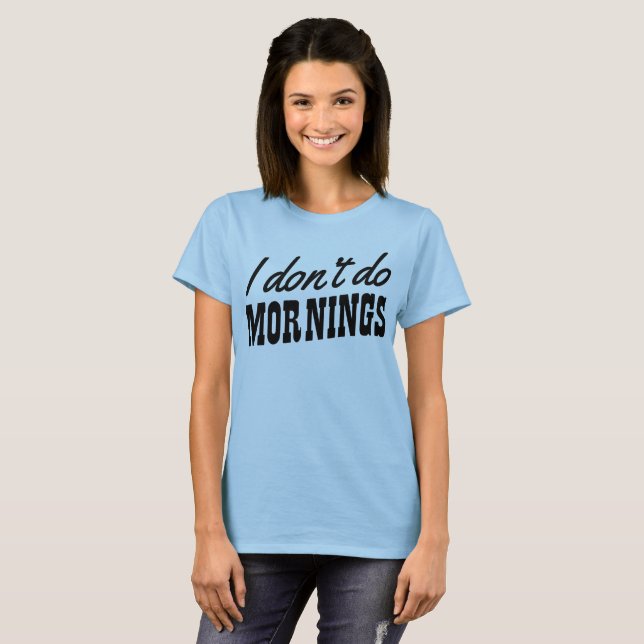Camiseta No hago mañanas (Anverso completo)